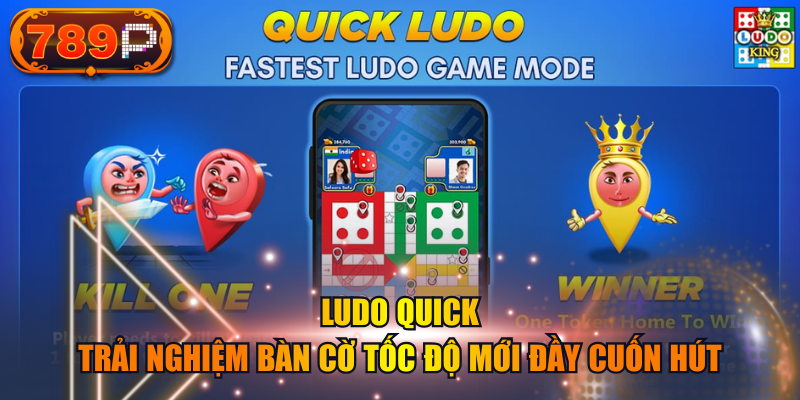 Ludo Quick - Trải Nghiệm Bàn Cờ Tốc Độ Mới Đầy Cuốn Hút